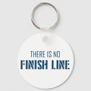 There Is No Finish Line Key Ring
