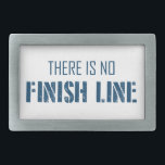 There Is No Finish Line Rectangular Belt Buckle<br><div class="desc">Your life is one big race right? Well,  hate to tell you,  there's no finish line. Just enjoy the ride.</div>