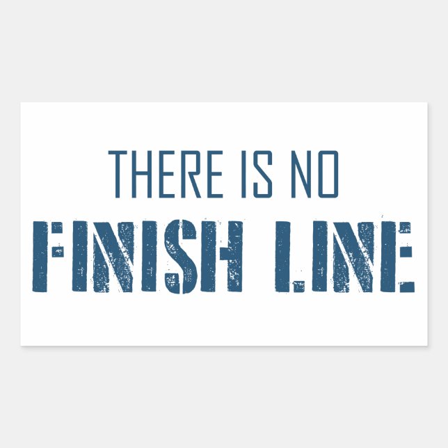 There Is No Finish Line Rectangular Sticker (Front)