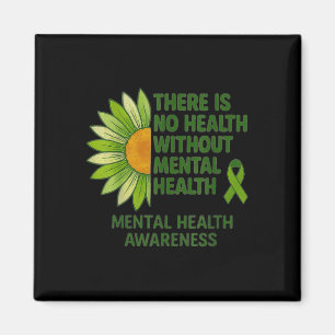 There Is No Health Without Mental Health Green Rib Magnet