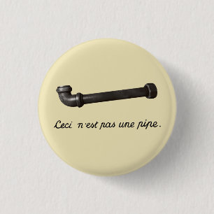 There is No Pipe 3 Cm Round Badge