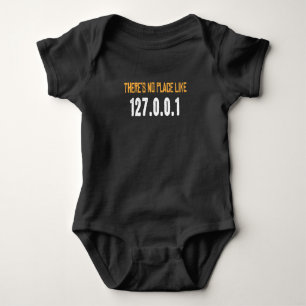 There is No Place Like Computer Scientist Hacker Baby Bodysuit