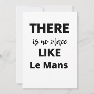 there is no place like Le Mans Thank You Card