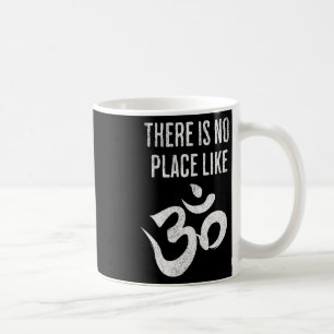 There Is No Place Like Om Sanskrit Yoga Meditation Coffee Mug