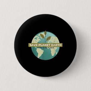 There Is No Plan B Climate Protection Environmenta 6 Cm Round Badge