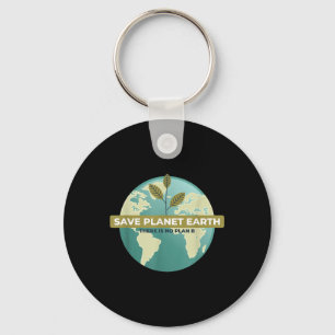 There Is No Plan B Climate Protection Environmenta Key Ring