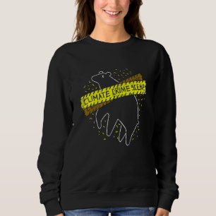 There Is No Planet B Climate Change Crime Scene 7 Sweatshirt