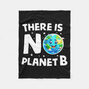 There Is No Planet B Earth Climate Awareness Fleece Blanket