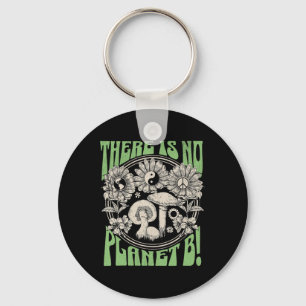 There Is No Planet B Earth Day 5 Key Ring