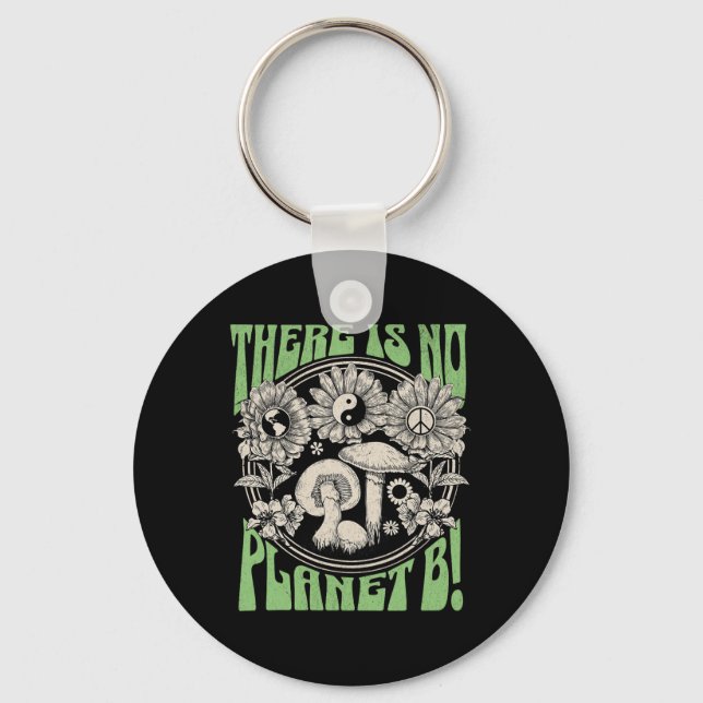 There Is No Planet B Earth Day 5  Key Ring (Front)