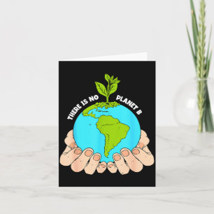 There Is No Planet B Earth Day Anniversary Card