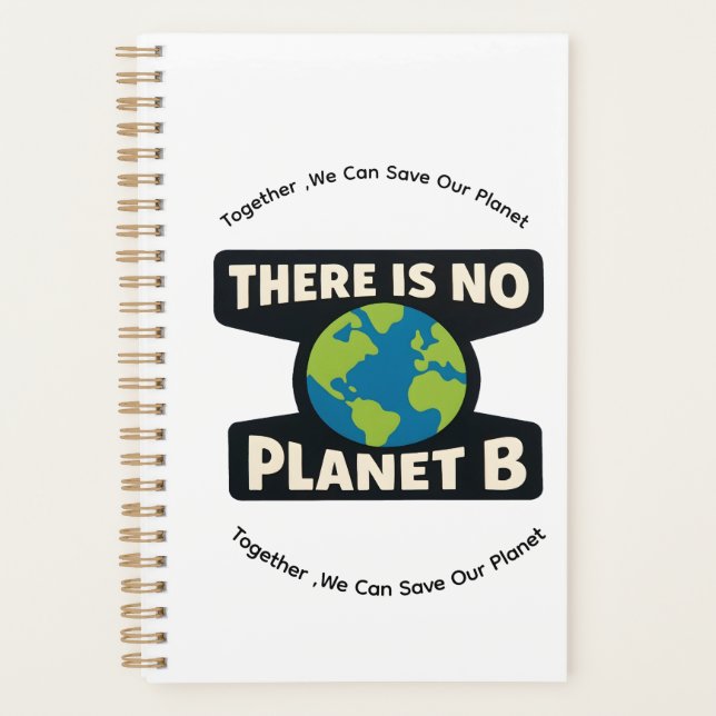 There Is No Planet B | Earth Day Eco Activist Planner (Front)