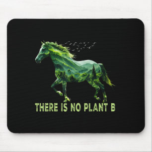 There Is No Planet B Earth Day Natural Horse Ridin Mouse Pad
