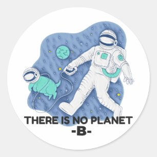 There Is No Planet B - Earth Day (Sketchy Texture) Classic Round Sticker