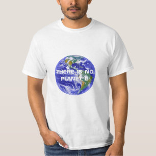 "There is no planet B" earth photograph T-Shirt
