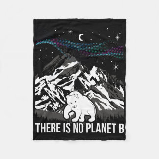 There Is No Planet B - Environmental Protection Ea Fleece Blanket