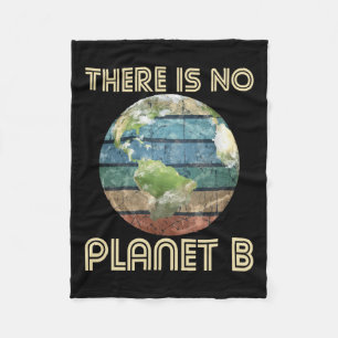 There Is No Planet B - Environmental Protection Ea Fleece Blanket