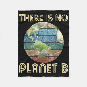 There Is No Planet B - Environmental Protection Ea Fleece Blanket