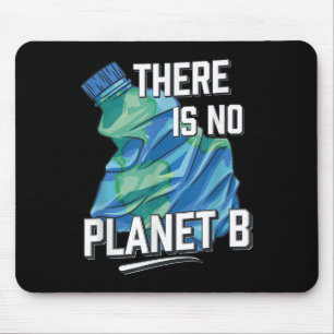 There Is No Planet B, Environmental Protection Mouse Pad