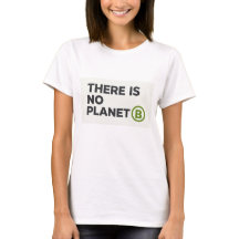 There Is No Planet B Environmentalist