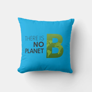 There is No Planet B – Green Earth Typography Cushion