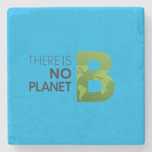 There is No Planet B – Green Earth Typography Stone Coaster