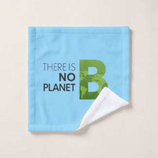 There is No Planet B – Green Earth Typography Wash Cloth