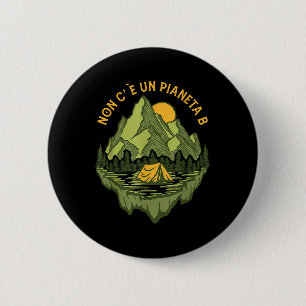 There Is No Planet B Mother Earth Environmental 6 Cm Round Badge