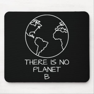 There Is No Planet B Natural Conservation Plastic Mouse Pad