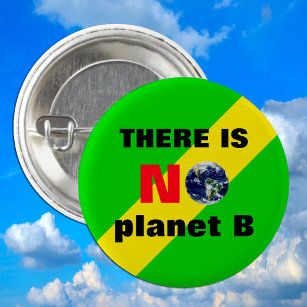 There is NO planet B /Save Planet Rebellion 3 Cm Round Badge