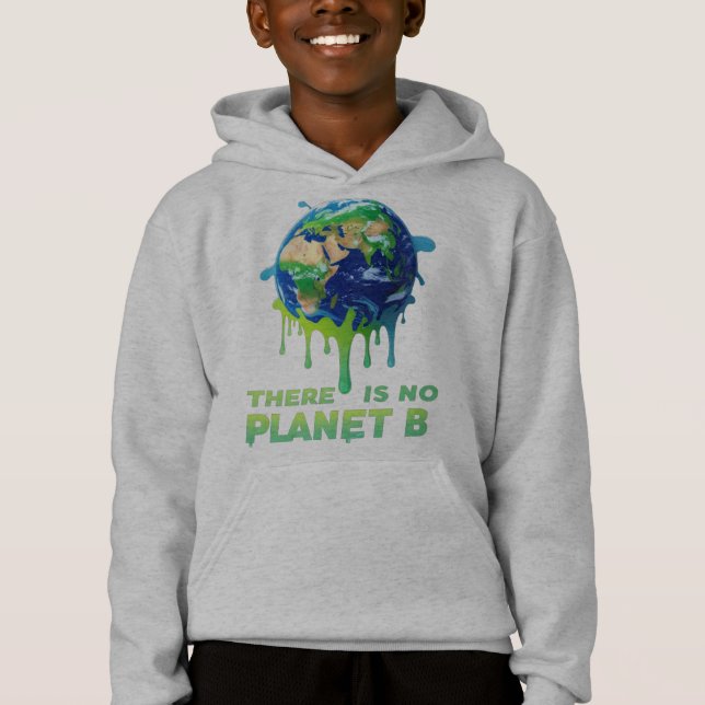 There Is No Planet B – Save the Earth Climate  (Front)