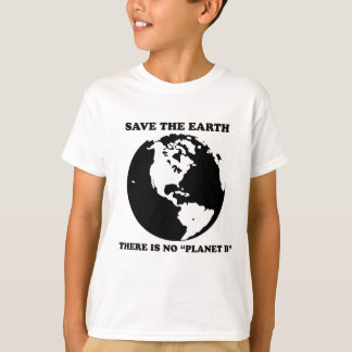 There is no planet "B" T-Shirt