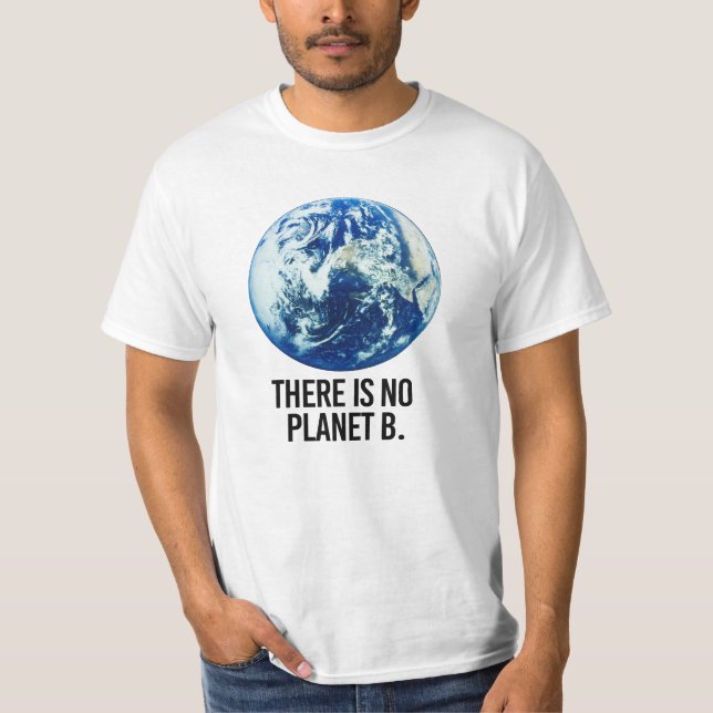 There is no Planet B T-Shirt (Front)