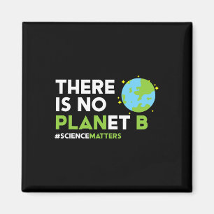 There Is No Planet B T Shirt Earth Day Awareness S Magnet