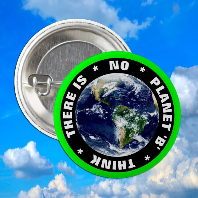 There is NO Planet B 'THINK' Extinct Rebellion 6 Cm Round Badge (Creator Uploaded)