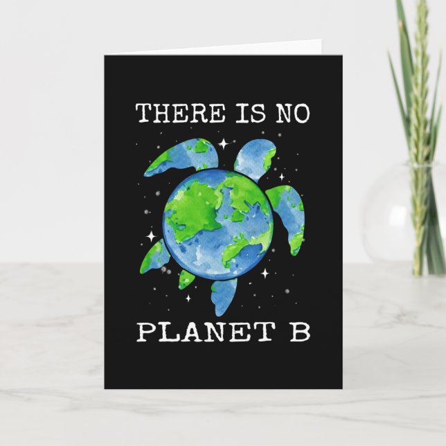 There Is No Planet B Turtle Design Earth Day Gifts Card (Front)