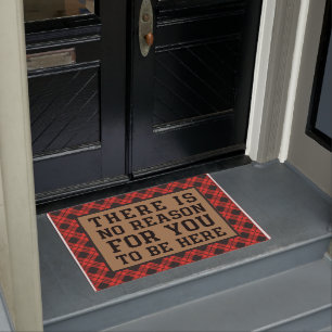 There Is No Reason For You To Be Here, plaid Doormat