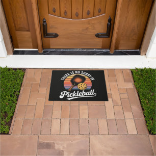 There Is No Sorry In Pickleball Doormat
