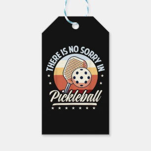 There Is No Sorry In Pickleball Gift Tags