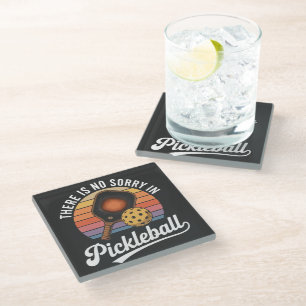 there is no sorry in pickleball glass coaster