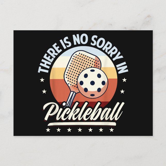 There Is No Sorry In Pickleball Holiday Postcard (Front)