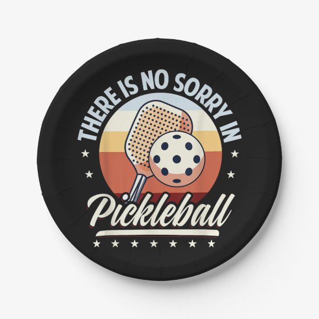 There Is No Sorry In Pickleball  Paper Plate (Front)
