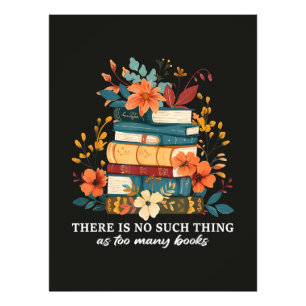 There Is No Such Thing As Too Many Books Photo Print