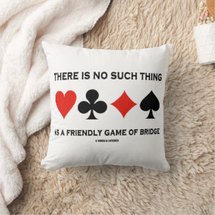 There Is No Such Thing Friendly Game Of Bridge Cushion