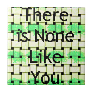 There Is None Like You Art Print Ceramic Tile