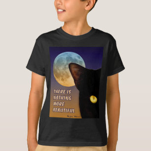 There is nothing more beautiful... T-Shirt