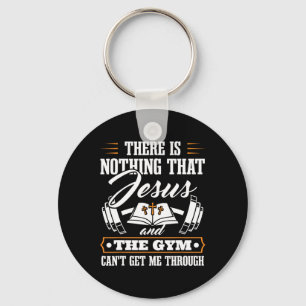 There Is Nothing That Jesus And The Gym Christian Key Ring