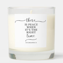 There is Peace When it's the Right Time Candle