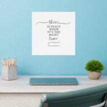 There Is Peace When the Time is Right Wall Decal