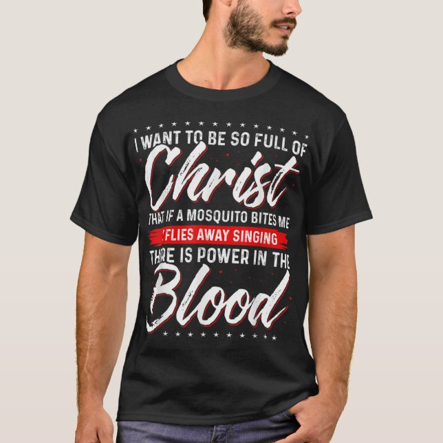 There Is Power In the Blood Jesus T-Shirt (Front)